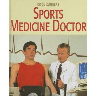 Sports Medicine Doctor (Cool Careers) by Patricia K. Kummer (Aug 1 
