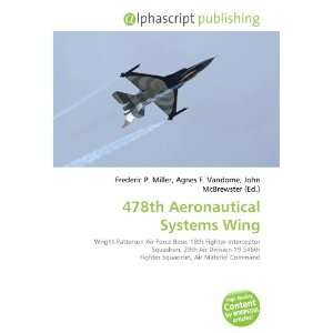  478th Aeronautical Systems Wing (9786132714183) Books