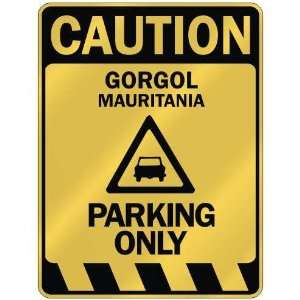   GORGOL PARKING ONLY  PARKING SIGN MAURITANIA