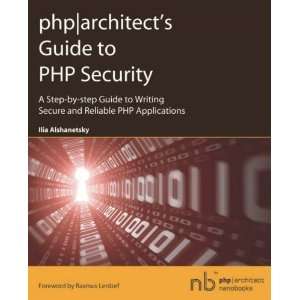 phparchitects Guide to PHP Security [Paperback] Ilia 
