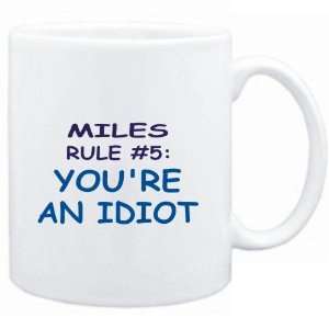  Mug White  Miles Rule #5 Youre an idiot  Male Names 