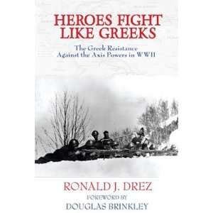  Heroes Fight Like Greeks, The Greek Resistance Against the 