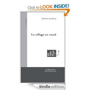 Le Village en Rond (French Edition) Gauthey Jerome  