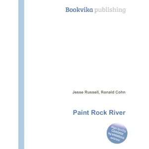  Paint Rock River Ronald Cohn Jesse Russell Books