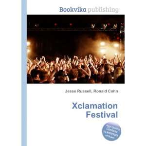  Xclamation Festival Ronald Cohn Jesse Russell Books