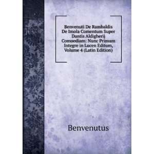   Integre in Lucen Editum, Volume 4 (Latin Edition) Benvenutus Books
