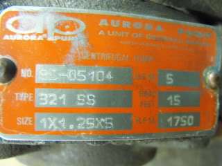 AURORA 321 SS Centrifugal PUMP Stainless Steel SIZE 1 x 1.25 x 5 1 