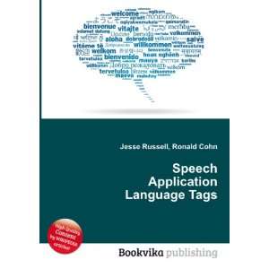  Speech Application Language Tags Ronald Cohn Jesse 