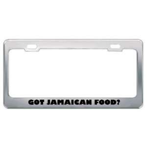 Got Jamaican Food? Eat Drink Food Metal License Plate Frame Holder 