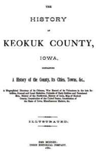 1880 Genealogy & History of Keokuk County Iowa IA  
