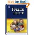 Pflege heute. Lehrbuch für Pflegeberufe ( Gebundene Ausgabe   Juli 