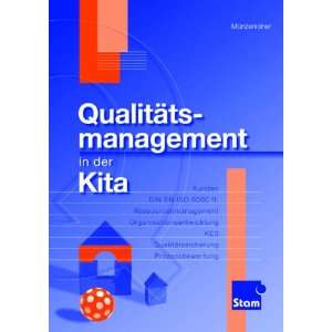 Qualitätsmanagement in der Kita. Umsetzung der DIN EN ISO 9000 in 