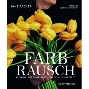 Farbrausch Florale Arrangements für jede Jahreszeit  Jane 