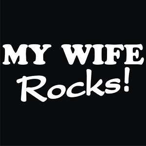 MY WIFE ROCKS T Shirt *NEW* Black ALL SIZES  