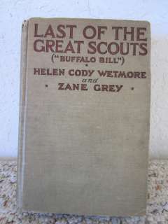 LAST OF THE GREAT SCOUTS, BUFFALO BILL, BY H.CODY  