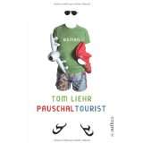 Pauschaltourist Roman von Tom Liehr (Taschenbuch) (46)
