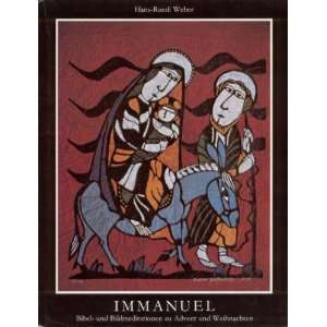 Immanuel   Bibel und Bildmeditation zu Advent und Weihnachten  