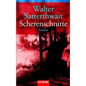 Scherenschnitte Roman  Walter Satterthwait, Gunnar 