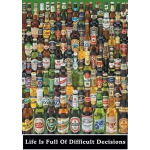 1art1 34903 Bier   Life Is Full Of Difficult Decisions Poster (91 x 61 