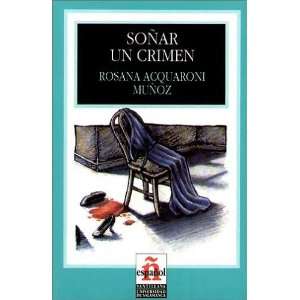 Leer en español   Nivel 1 Sonar un crimen. Coleccion Leer en espanol 
