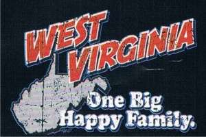 WEST VIRGINIA ONE BIG HAPPY FAMILY Adult Humor T Shirt  