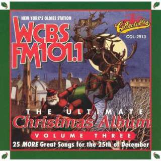 The Ultimate Christmas Album, Vol. 3 WCBS FM 101.1 (Lyrics included 