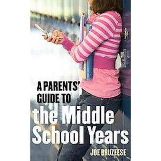 Parents Guide to the Middle School Years (Paperback).Opens in a new 