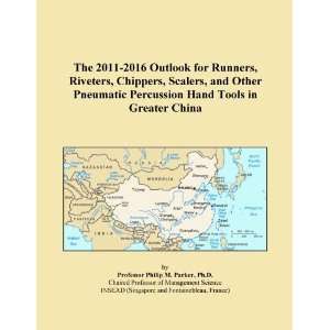 The 2011 2016 Outlook for Runners, Riveters, Chippers, Scalers, and 