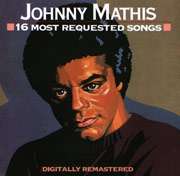 Johnny Mathis 16 Most Requested Songs CD  