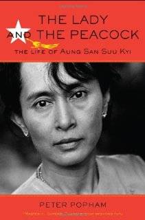 The Lady and the Peacock The Life of Aung San Suu Kyi