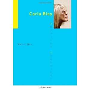  Carla Bley (American Composers) [Paperback] Amy C. Beal 