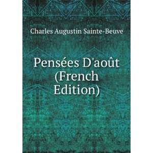   ©es DaoÃ»t (French Edition) Charles Augustin Sainte Beuve Books