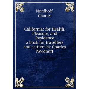   travellers and settlers by Charles Nordhoff Charles Nordhoff Books
