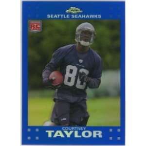 Courtney Taylor Seattle Seahawks 2007 Topps Chrome Blue Refractors 