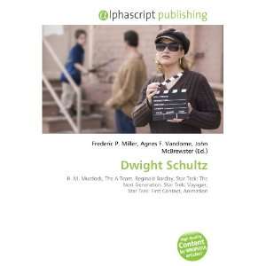  Dwight Schultz (9786132729064) Books