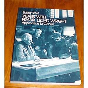   Wright Apprentice to Genius by Edgar Tafel Paperback 1979 Edgar Tafel