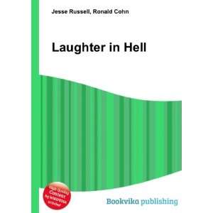  Laughter in Hell Ronald Cohn Jesse Russell Books