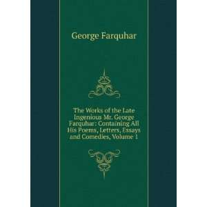  The Works of the Late Ingenious Mr. George Farquhar 