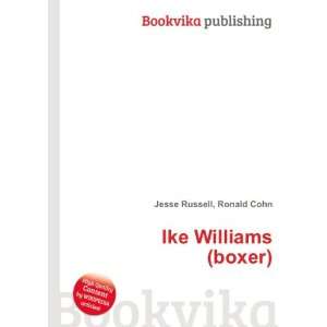  Ike Williams (boxer) Ronald Cohn Jesse Russell Books