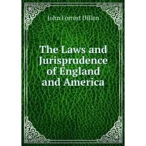   and Jurisprudence of England and America John Forrest Dillon Books