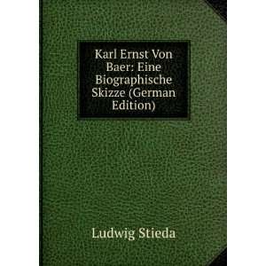  Karl Ernst Von Baer (German Edition) Ludwig Stieda Books