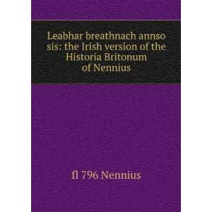   version of the Historia Britonum of Nennius fl 796 Nennius Books