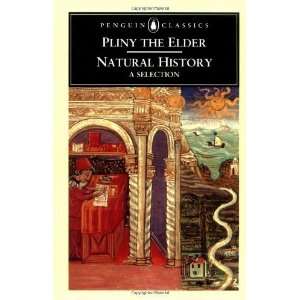   Classics) [Paperback] Gaius Plinius Secundus (Pliny the Elder) Books
