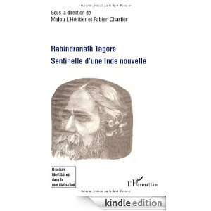 Rabindranath Tagore Sentinelle dune Inde Nouvelle (Discours 