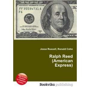 Ralph Reed (American Express) Ronald Cohn Jesse Russell 