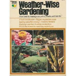    Weather Wise Gardening, South Edition Richard M. Ray Books