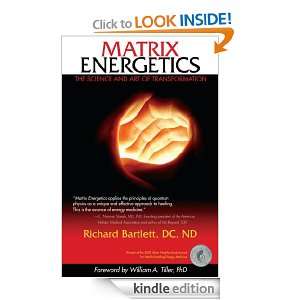 Matrix Energetics Richard Bartlett  Kindle Store