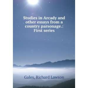   from a country parsonage. First series Richard Lawson Gales Books