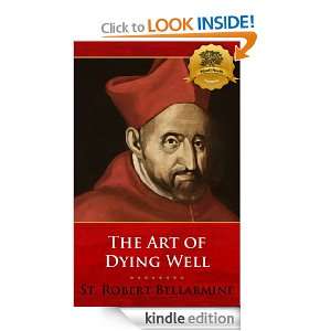 The Art of Dying Well   Enhanced St. Robert Bellarmine, Wyatt North 