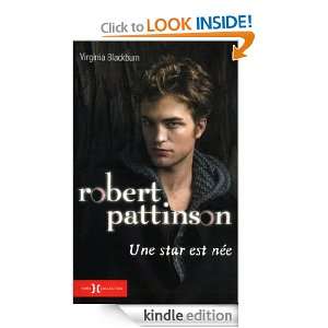 Robert Pattinson, une star est née (French Edition) [Kindle Edition]